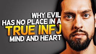 Why Evil Has No Place In A True INFJ Mind And Heart