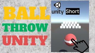 Unity Throwing a Ball   Short