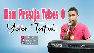 Hau Presija Tebes O _ Live Cover by Yeter Tafuli ft Oky Nuhaleki