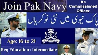 Join Pak Navy as Commissioned Officer | Pak Navy New Jobs 2021| PN Cadet Batch 2022-B |Jobs and tips