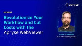 Revolutionize Your Workflow & Cut Costs with the Apryse WebViewer