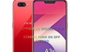 OPPO A3S DOUBLE TAP TO WAKE TURN ON OFF SCREENSHORTS VEDIO 