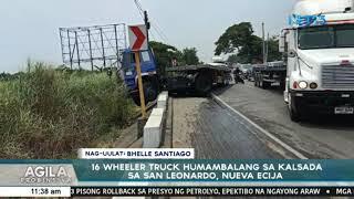 16 wheeler truck humambalang sa kalsada sa San Leonardo, Nueva Ecija