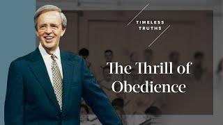 The Thrill of Obedience | Timeless Truths – Dr. Charles Stanley