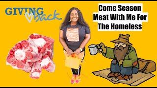 Come Season Meat With Me For The Homeless