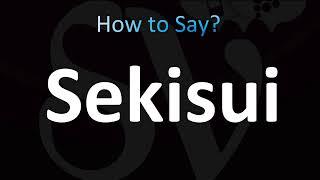 How to Pronounce Sekisui (CORRECTLY!)