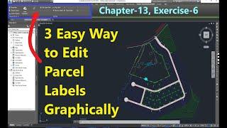 How to Edit Parcel Segment Labels Graphically in Civil 3d |  3 Easy way to Edit Civil 3d Parcels