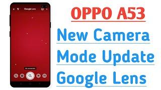 OPPO A53 New Camera Hidden Mode Enable Google Lens