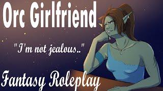 |ASMR| Jealous Orc Girlfriend |Tough Girl| |Roleplay| Part 7