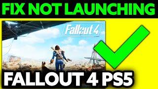 How To FIX Fallout 4 Not Launching PS5 (2024) - Step by Step