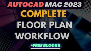 Autocad Mac Complete Floor Plan Workflow - Autocad 2023 For Mac Tutorial