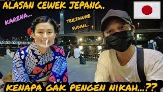 ALASAN CEWEK JEPANG GAK MAU NIKAH !!! TERNYATA INI ALASANNYA...