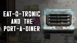 All About the Eat-o-Tronic and the Port-a-Diner in Fallout 4 - Plus, a Perfectly Preserved Pie