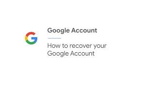 How to recover your Google Account  | Google Account