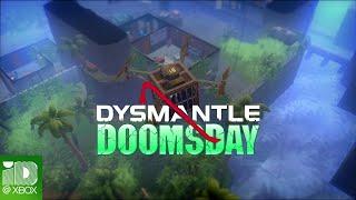 DYSMANTLE: Doomsday DLC Launch Trailer