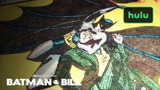 Batman and Bill: Trailer (Official) | Hulu