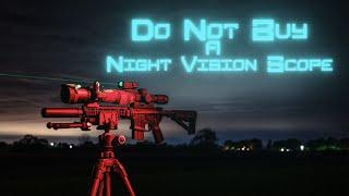 Do Not Buy a Night Vision Scope