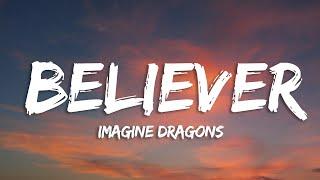 Imagine Dragons - Believer (Lyrics)