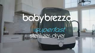Baby Brezza  Sterilizer Dryer Super Fast
