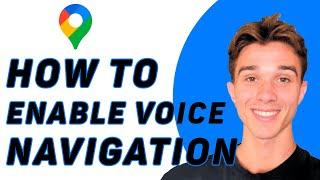 How To Enable Voice Navigation In Google Maps