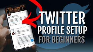 How to Setup Your Twitter Profile | Tutorial for Beginners