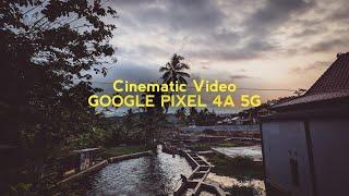 Google pixel 4a 5G | Cinematic Video