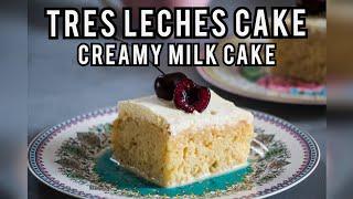 Tres Leches Cake | Three Milk Cake  | Hira Bakes