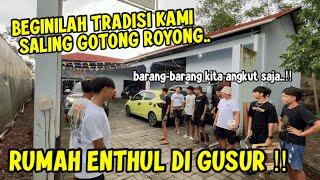 ADA APA DENGAN RUMAH ENTHUL !! APAKAH BENERAN MAU DI GUSUR..