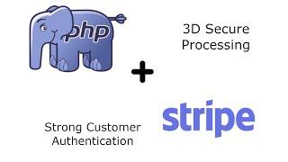 Stripe Payment Gateway Implementation in PHP | 3D Secure Processing (SCA)