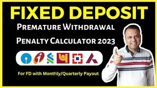 FD Premature Withdrawal Penalty Calculator for SBI, HDFC, ICICI Bank | Every Paisa Matters (English)