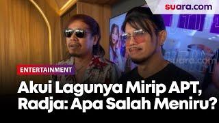 Radja Akui Lagu Apa Sih Mirip APT Milik Rose dan Bruno Mars: Apa Salahnya Sih Meniru?