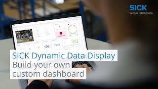 SICK Dynamic Data Display - Build your own custom dashboards