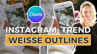 Trend-Designs in Canva: Weiße Outlines für mehr Aufmerksamkeit