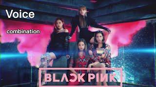 [REQUEST] DDU​ DU DDU DU -​ Blackpink​ Voice​ combination