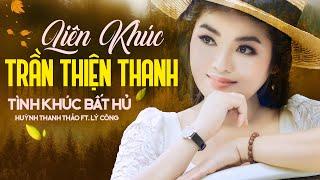 LK Trần Thiện Thanh - Những Tình Khúc Bất Hủ | Huỳnh Thanh Thảo Ft. Lý Công