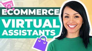 What can Virtual Assistants do for eCommerce Businesses