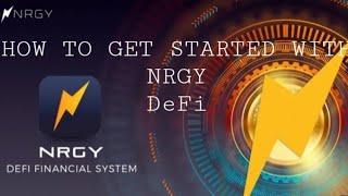 HOW TO GET STARTED WITH NRGY | King Of DeFi