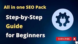 All in one SEO pack- Wordpress plugin Tutorial