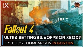 60FPS Ultra+ Settings Mod in Boston for Fallout 4 on Xbox Series X? (A Comparison with FPS Boost)