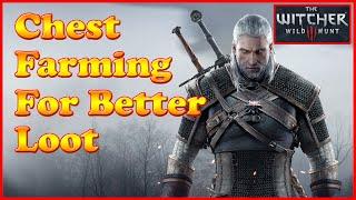 Witcher 3  - Chest Item Farming For Better Loot