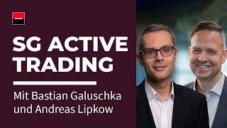 Analyse des aktuellen Marktgeschehens – SG Active Trading mit Bastian Galuschka und Andreas Lipkow