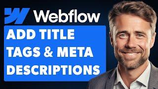 How to Add Title Tags and Meta Descriptions to Collections in Webflow (Full 2024 Guide)