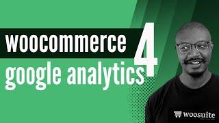 WooCommerce Google Analytics 4 Integration