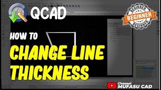 QCAD How To Change Line Thickness