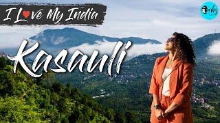 Himachal’s Hidden Gem Kasauli | I Love My India | Curly Tales