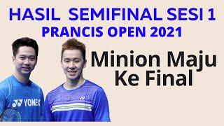 Hasil Semifinal France Open 2021 Sesi 1 : Minion Maju Ke Final setelah mengalahkan Fajar/Rian