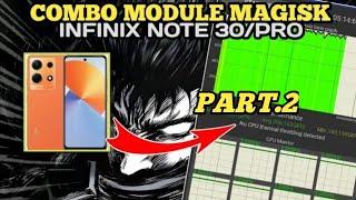 KOMBO MODULE MAGISK INFINIX NOTE 30/PRO TERBARU !!!