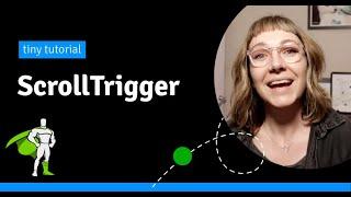 Tiny ScrollTrigger Tutorial