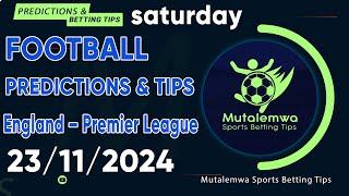 FOOTBALL PREDICTIONS TODAY 23/11/2024 PREDICTIONS TODAY | BETTING TIPS, #betting@sports betting tips