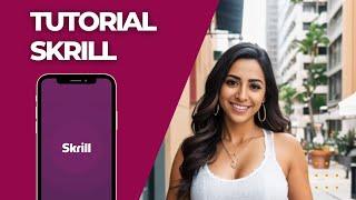 Como registrarse y verificar tu cuenta en Skrill | Tutorial paso a paso 2023